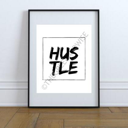 Inspirational Quote - Hustle Minima..