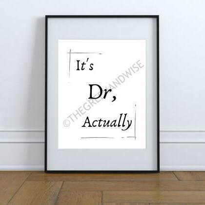 It's Dr, Actually. Gifts For Doctor,..