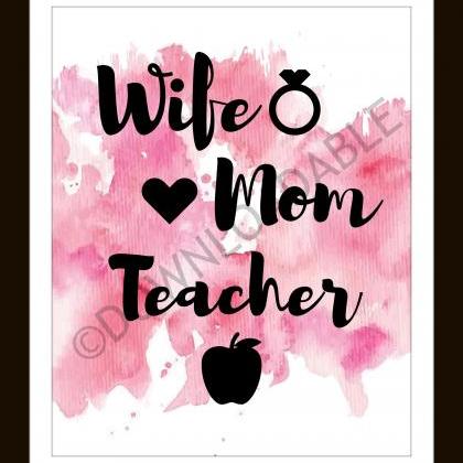 Wife Mom Teacher Wall Art, Printabl..
