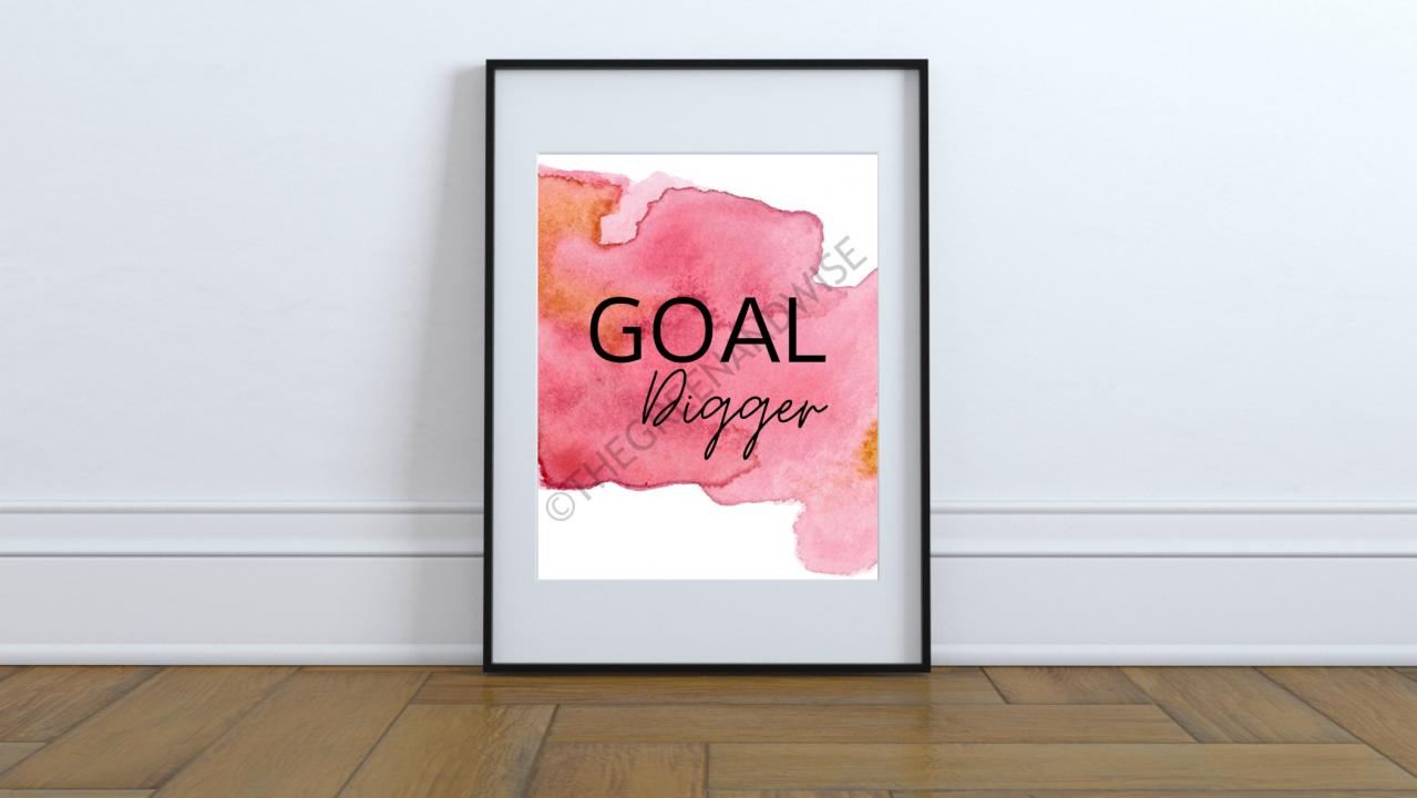 Goal Digger Printable Wall Art, Digital Download