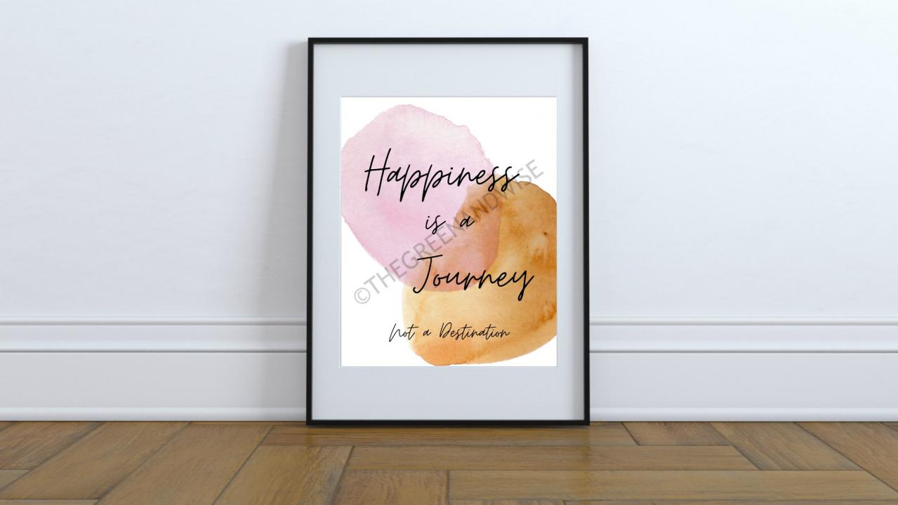 Happiness is a Journey Not a Destination, Color Printable Wall Art, Digital download