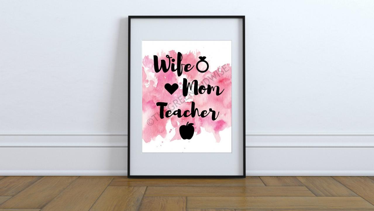 Wife Mom Teacher Wall Art, Printable Digital Download