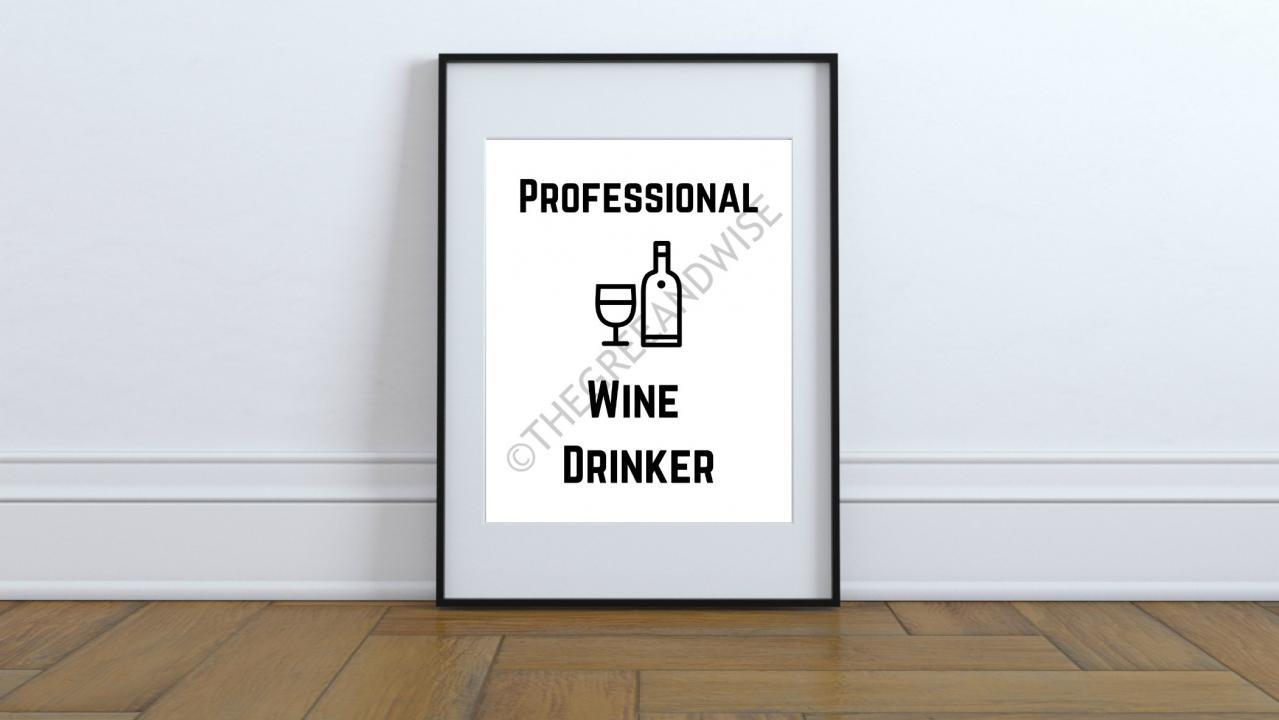 Professional Wine Drinker Wall Art, Printable Digital Download