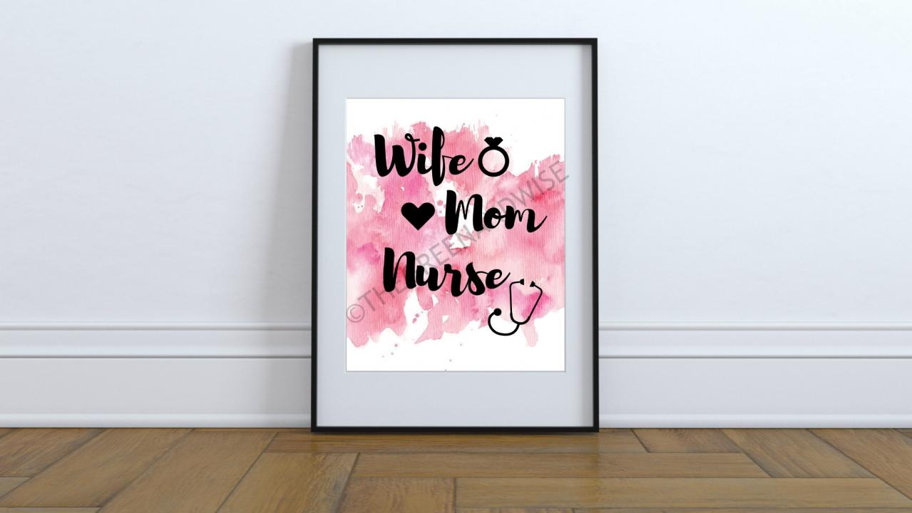 Wife Mom Nurse Wall Art, Printable Digital Download