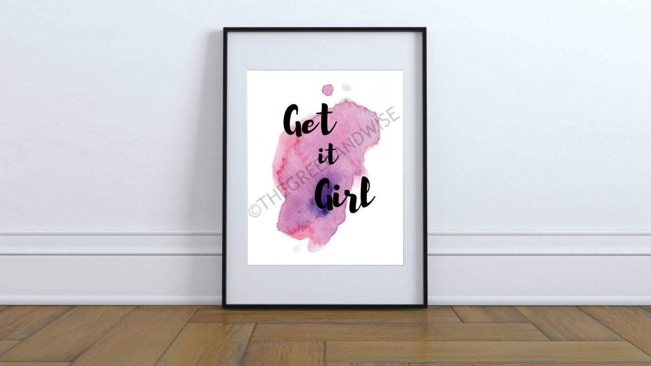 Get It Girl Motivational Wall Art, Printable Digital Download