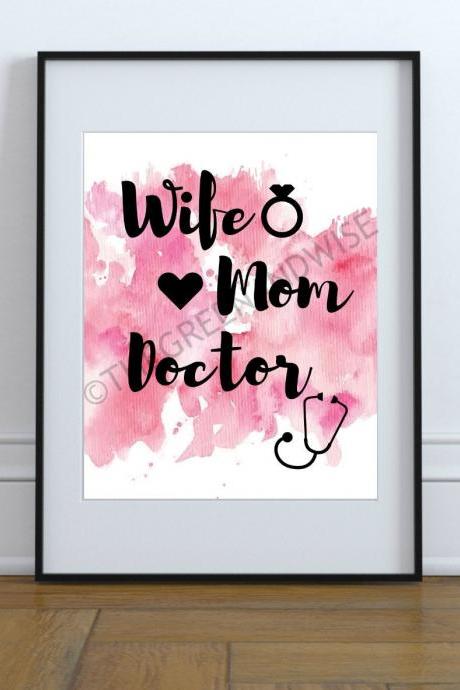 Wife Mom Doctor Wall Art, Printable Digital Download