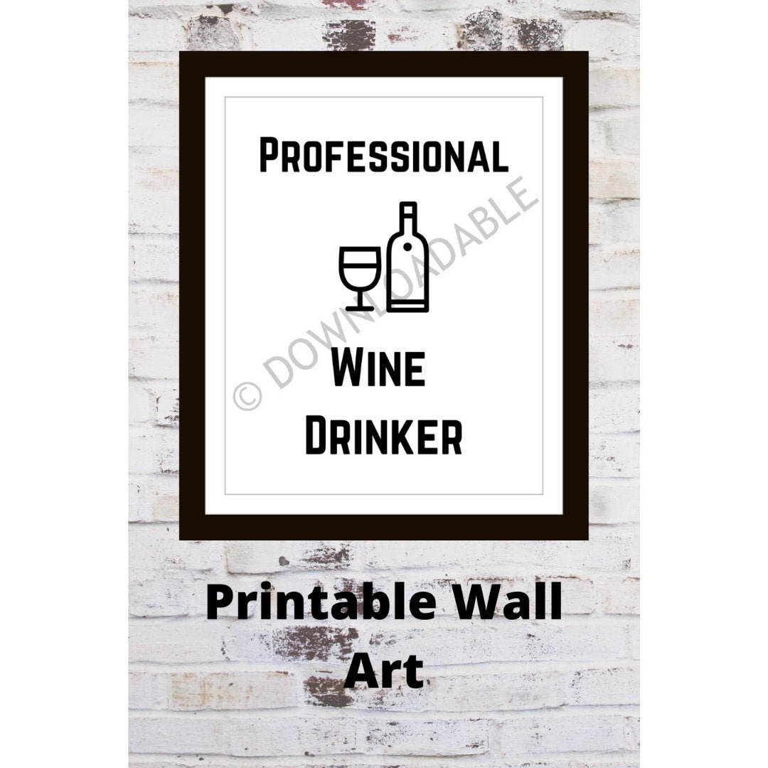 Professional Wine Drinker Wall Art, Printable Digital Download on Luulla